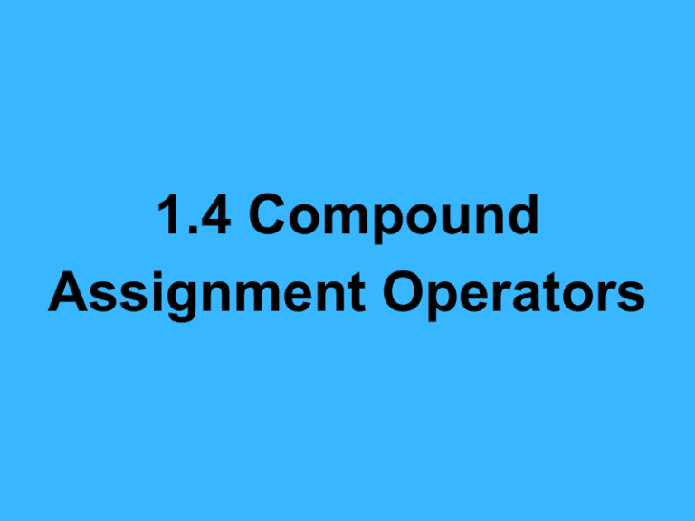 1.4 Compound Assignment Operators