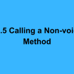 2.5 Calling a Non-void Method