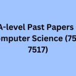 A-level Past Papers - Computer Science (7516 7517)
