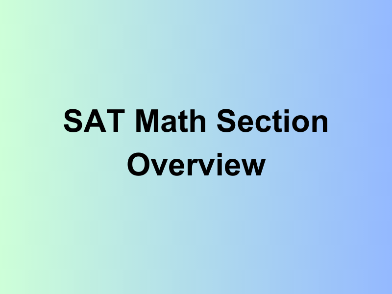SAT Math Section Overview