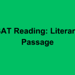 SAT Reading Literary Passage