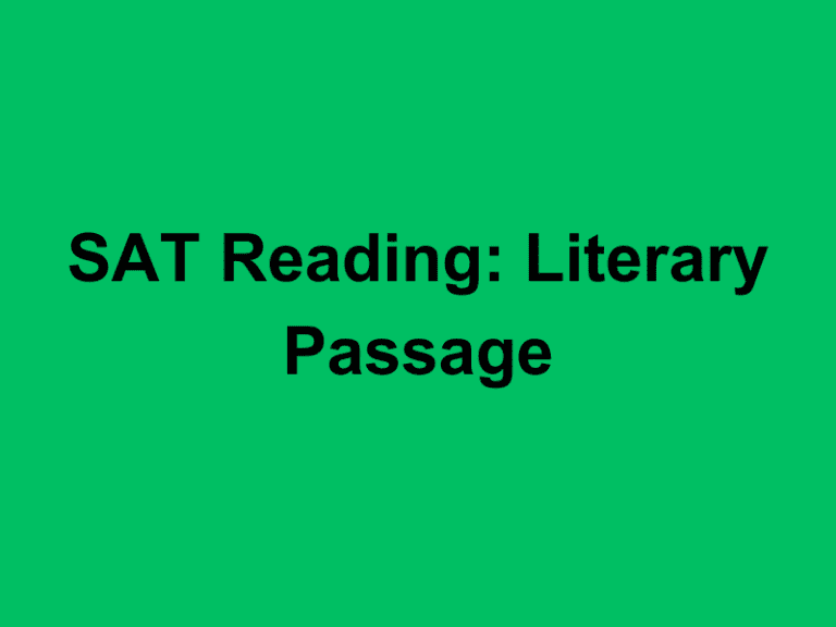 SAT Reading Literary Passage