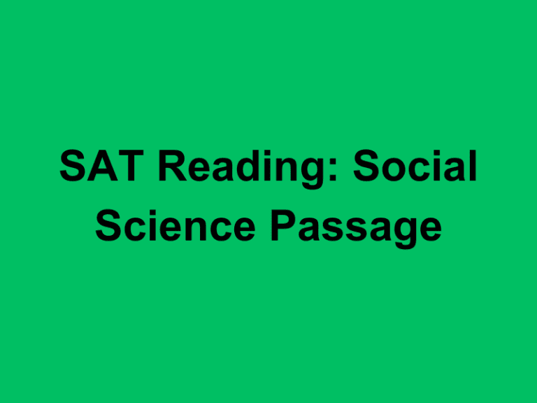 SAT Reading: Social Science Passage
