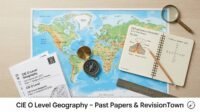 Feature image showing CIE O Level Geography past papers and study materials for RevisionTown blog.