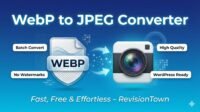 Convert WebP to JPEG online with RevisionTown's free tool – fast batch conversion for WordPress blogs.