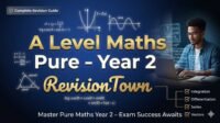 Detailed revision poster for A Level Maths Pure Year 2 at RevisionTown featuring calculus graphs, algebra equations, trigonometry icons, student studying, and exam prep checklist on dark blue gradient background.