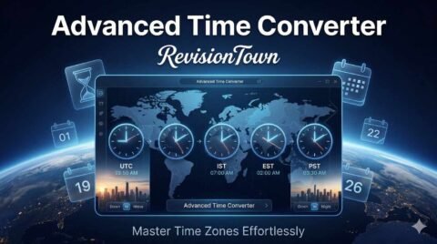 Advanced Time Converter tool by RevisionTown showing global time zone conversions on sleek digital dashboard