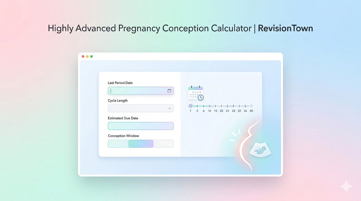 Highly Advanced Pregnancy Conception Calculator interface showing last period date, cycle length, and estimated due date fields, designed for a health blog by RevisionTown