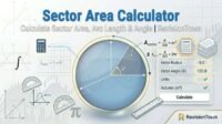 Diagram showing sector area, arc length, and central angle with radius and formulas for a sector area calculator tool.