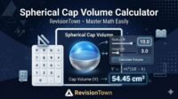Spherical cap volume calculator by RevisionTown showing 3D sphere slice with formula V = (1/3)πh²(3R - h)