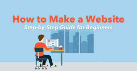 How to Make a Website: A Comprehensive Guide for Beginners and Beyond