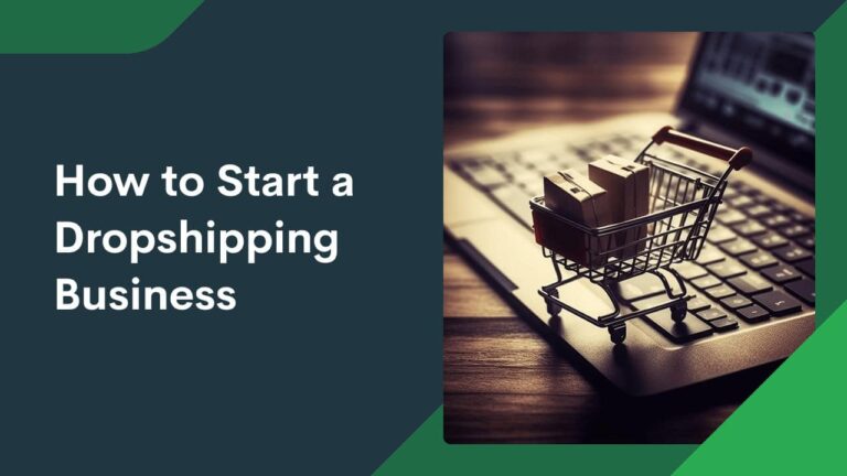 How to Start Dropshipping: The Ultimate Guide to Launching Your Online Business