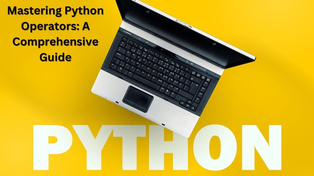 How to Learn Python: Your Comprehensive Guide to Mastering the World’s ...