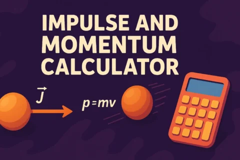 Impulse and Momentum Calculator