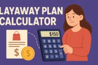 Layaway Plan Calculator