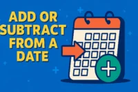 Add or Subtract From a Date