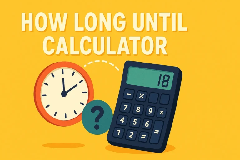 How Long Until Calculator