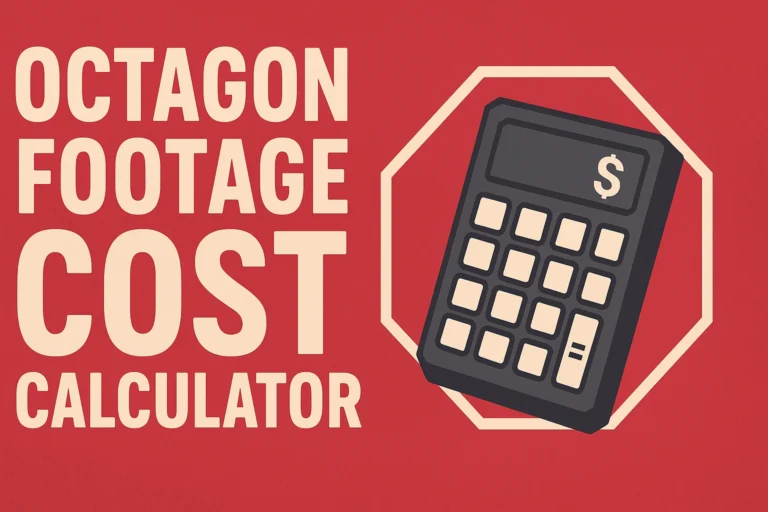 Octagon Footage Cost Calculator